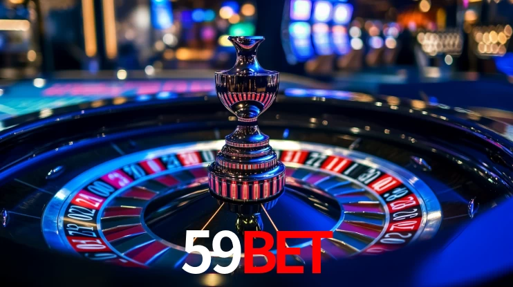 59BET - Cassino Oficial e Confiável - 59BET Paga